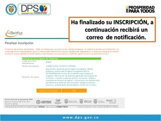 Ha finalizado su INSCRIPCIÓN, a
      continuación recibirá un
       correo de notificación.
 