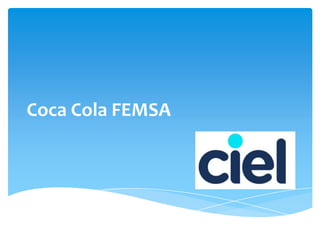 Coca Cola FEMSA
 