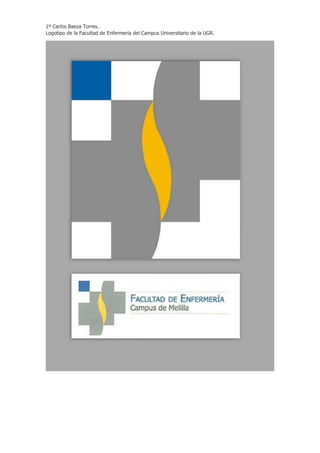 1º Carlos Baeza Torres.
Logotipo de la Facultad de Enfermería del Campus Universitario de la UGR.

 