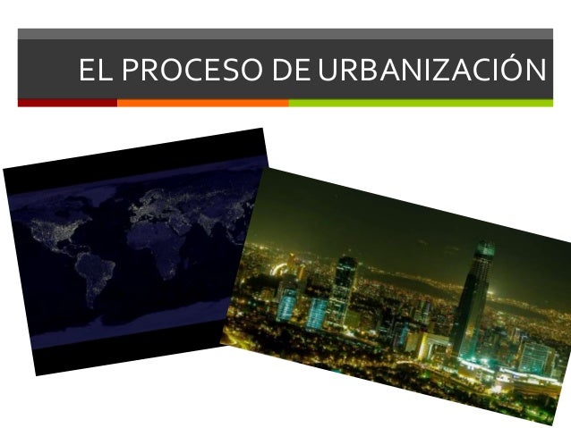 Proceso de urbanización
