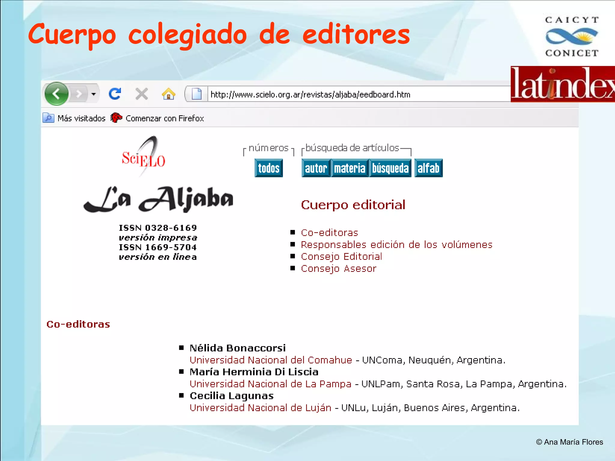 Cuerpo colegiado de editores © Ana María Flores 