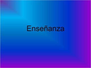 Enseñanza 