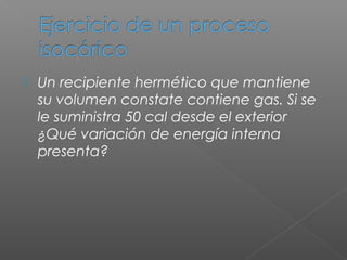 Proceso isocorico | PPT