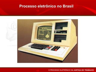 Processo eletrônico no Brasil
 