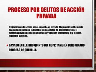 Proceso por delitos de acción privada.pptx