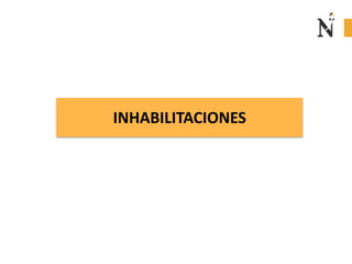 INHABILITACIONES
 