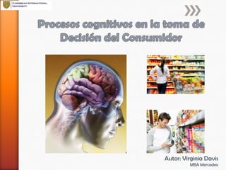 Autor: Virginia Davis
MBA Mercadeo
 