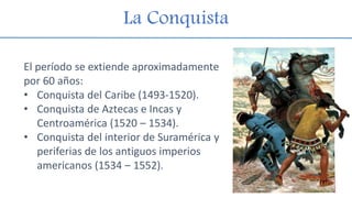 •Desde las Antillas, los españoles conocieron leyendas de grandes civilizaciones y riquezas en tierra firme. 
•Nuevo Rey C...