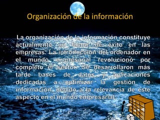 Organización de la información
 