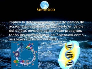 Genético
 