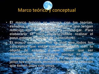 Marco teórico y conceptual
 