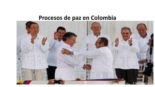 Procesos de paz en Colombia
 