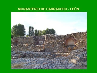 MONASTERIO DE CARRACEDO - LEÓN 