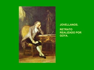 JOVELLANOS.  RETRATO REALIZADO POR GOYA. 