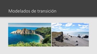 Modelados de transición