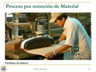 Proceso por remoción de Material Perfilados de tableros 