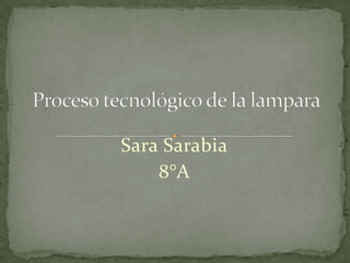 Sara Sarabia
    8°A
 