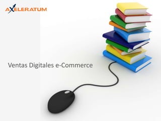 Ventas Digitales e-Commerce 