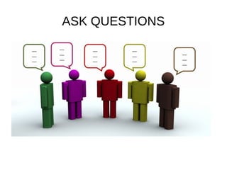 ASK QUESTIONS
 