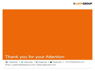 THANK YOU FOR YOUR ATTENTION
Know more at www.thelappstore.com
 
