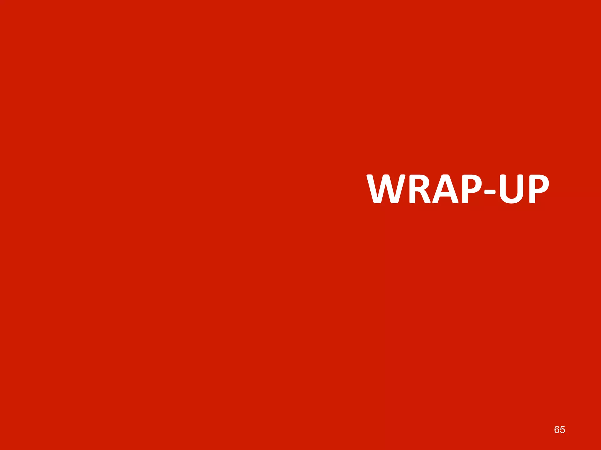 WRAP-­‐UP	
  




            65
 