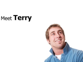 Meet  Terry 