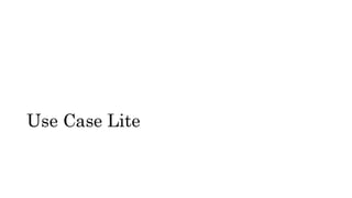 Use Case Lite
 