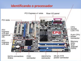 Identificando o processador
 