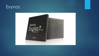 Exynos
 