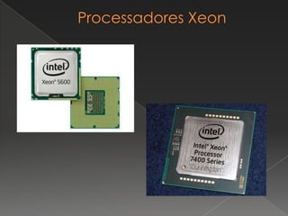 Processadores Xeon