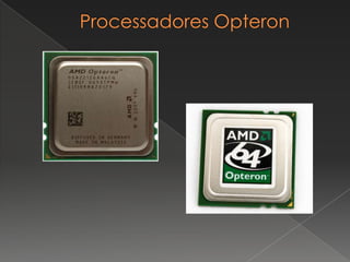 Processadores Opteron