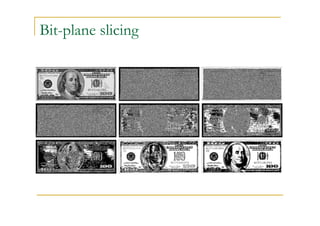 Bit-plane slicing
 