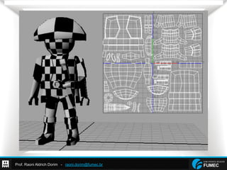 Prof. Raoni Aldrich Dorim - raoni.dorim@fumec.br
 