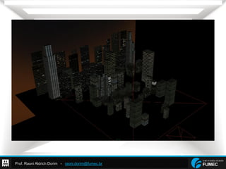 Prof. Raoni Aldrich Dorim - raoni.dorim@fumec.br
 