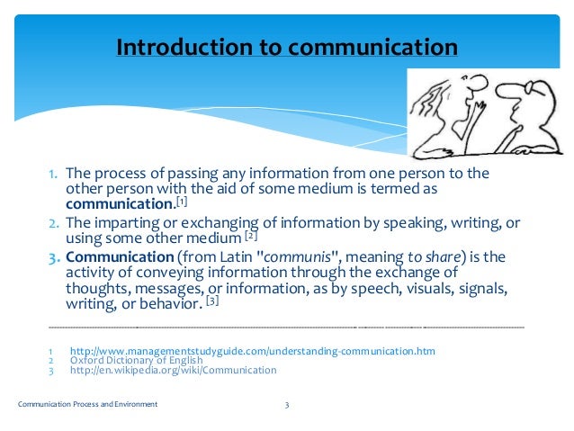 Process and environment of communication