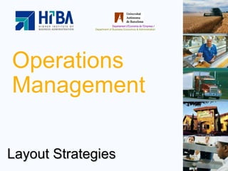 Operations Management Layout Strategies 