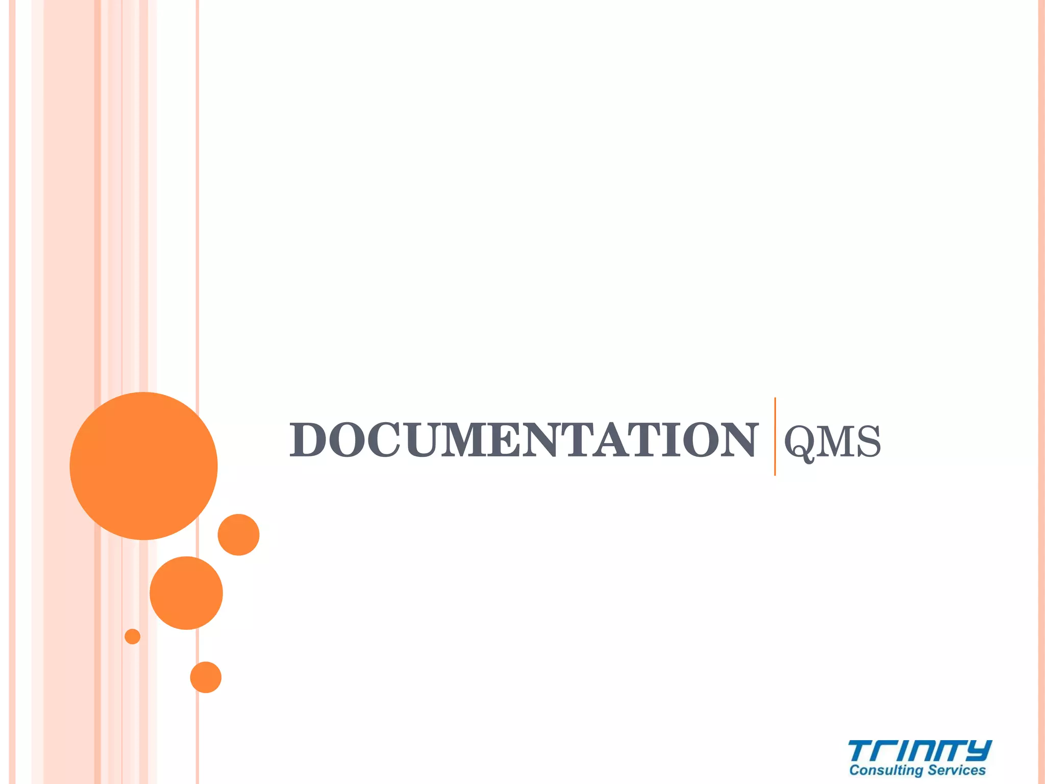 DOCUMENTATION   QMS 