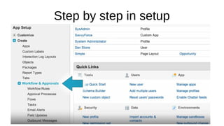 Step by step in setup