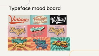 Typeface mood board
 