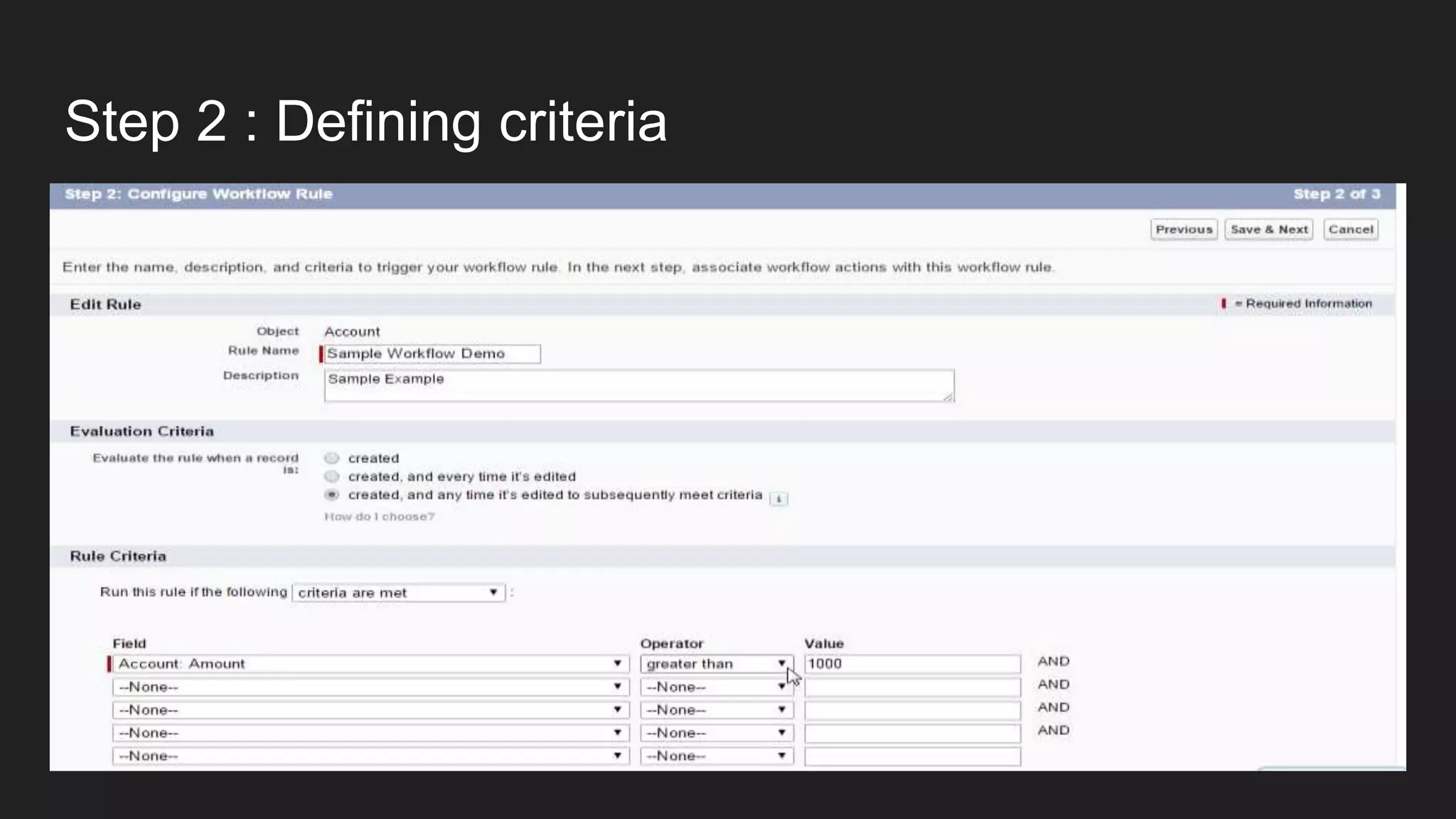 Step 2 : Defining criteria
 