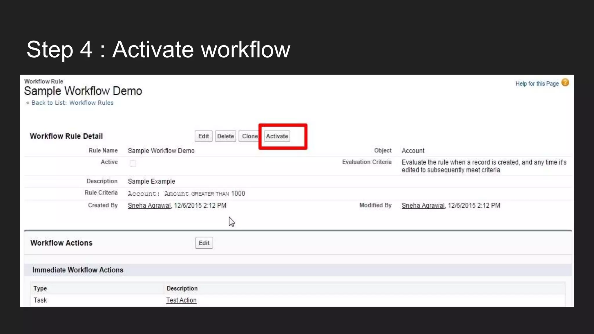 Step 4 : Activate workflow
 