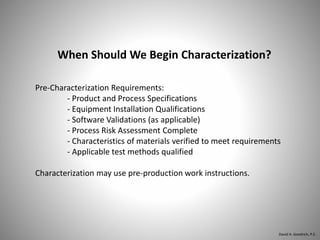 The Role of Process Characterization in Process Validation | PPTX