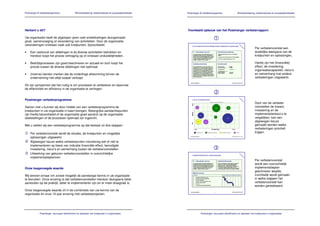 Postmerger © verbeterprogramma               Winstverbetering, kostenreductie en procesoptimalisatie   Postmerger © verbeterprogramma                                                                                       Winstverbetering, kostenreductie en procesoptimalisatie




Herkent u dit?                                                                                         Voorbeeld opbouw van het Postmerger verbeterrapport

Uw organisatie heeft de afgelopen jaren veel ontwikkelingen doorgemaakt:
groei, samenvoeging of verandering van activiteiten. Door de organisatie-
veranderingen ontstaan vaak ook knelpunten, bijvoorbeeld:
                                                                                                                                                                                                                                             Per verbetervoorstel een
•   Een veelvoud van afdelingen is bij diverse activiteiten betrokken en                                                                                                                                                                     duidelijke weergave van de
    hierdoor loopt het proces vertraging op of ontstaan onduidelijkheden.                                                                                                                                                                    knelpunten en oplossingen,

•   Bedrijfsprocessen zijn goed beschreven en actueel en toch loopt het                                                                                                                                                                      Hierbij zijn het (financiële)
    proces tussen de diverse afdelingen niet optimaal.                                                                                                                                                                                       effect, de investering,
                                                                                                                                                                                                                                             organisatiecapaciteit, risico’s
•   (Interne) klanten merken dat de onderlinge afstemming binnen de                                                                                                                                                                          en samenhang met andere
    onderneming niet altijd soepel verloopt.                                                                                                                                                                                                 verbeteringen uitgewerkt.

Dit zijn symptomen dat het nuttig is om processen te verbeteren en daarmee
de effectiviteit en efficiency in de organisatie te verhogen.

                                                                                                                                                                                                                               Vo
                                                                                                                                                                                                                                 or
Postmerger verbeterprogramma                                                                                2. Keuze verbeterprojecten                                                                                             be
                                                                                                                                                                                                                                      el
                                                                                                                                                                                                                                         d
                                                                                                                                                    (Grootte van de bol is financieel effect)
                                                                                                                                                                                                                                             Door van de verbeter-




                                                                                                            Hoog
Samen met u kunnen wij door middel van een verbeterprogramma de                                                         I1                                            O2                              O3
                                                                                                                                                                                                                                             voorstellen de impact,
knelpunten in uw organisatie in kaart brengen. Belangrijke aandachtspunten                                                                                                                                                                   investering en de




                                                                                                            Risico
zijn hierbij bijvoorbeeld of de organisatie goed aansluit op de organisatie-                                                     P1
                                                                                                                                                                                                                                             implementatierisico’s te
doelstellingen of de processen optimaal zijn ingericht.                                                                                                           O1
                                                                                                                                                                                                    P2                                       vergelijken, kan een
                                                                                                                            F1            I2                                                                                                 afgewogen keuze




                                                                                                            Laag
Met u stellen wij een verbeterprogramma op dat bestaat uit drie stappen:                                                                                                                                                                     gemaakt worden welke
                                                                                                                     Laag                                Investering                                             Hoog                        verbeteringen prioriteit
    Per verbetervoorstel wordt de situatie, de knelpunten en mogelijke                                                  Primaire proces        Ondersteunend proces                      Facilitaire processen           Inkoop              krijgen.
    oplossingen uitgewerkt.                                                                              Voorbeeldorganisatie                                     2                                              Postmerger © 15-01-2011




    Afgewogen keuze welke verbeterpunten vooralsnog wel of niet te
    implementeren op basis van indicatie financiële effect, benodigde
    investering, risico’s en samenhang tussen de verbetervoorstellen.
    Uitwerking van gekozen verbetervoorstellen in overzichtelijke
    implementatieplannen.
                                                                                                                                                                                                                                             Per verbetervoorstel
                                                                                                                                                                                                                                             wordt een overzichtelijk
Onze toegevoegde waarde                                                                                                                                                                                                                      implementatieplan
                                                                                                                                                                                                                                             geschreven waarbij
Wij streven ernaar om zoveel mogelijk de aanwezige kennis in uw organisatie                                                                                                                                                                  inzichtelijk wordt gemaakt
te benutten. Onze ervaring is dat verbetervoorstellen hierdoor doorgaans beter                                                                                                                                                               in welke stappen het
aansluiten op de praktijk, beter te implementeren zijn en er meer draagvlak is.                                                                                                                                                              verbetervoorstel kan
                                                                                                                                                                                                                                             worden gerealiseerd.
Onze toegevoegde waarde zit in de combinatie van uw kennis van de
organisatie én onze 10 jaar ervaring met verbeterprojecten.




            Postmerger, duurzaam identificeren en oplossen van knelpunten in organisaties                                         Postmerger, duurzaam identificeren en oplossen van knelpunten in organisaties
 