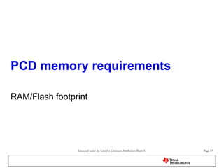 PCD memory requirements RAM/Flash footprint 