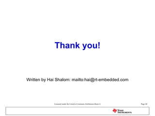 Thank you! Written by Hai Shalom:  mailto:hai@rt-embedded.com 