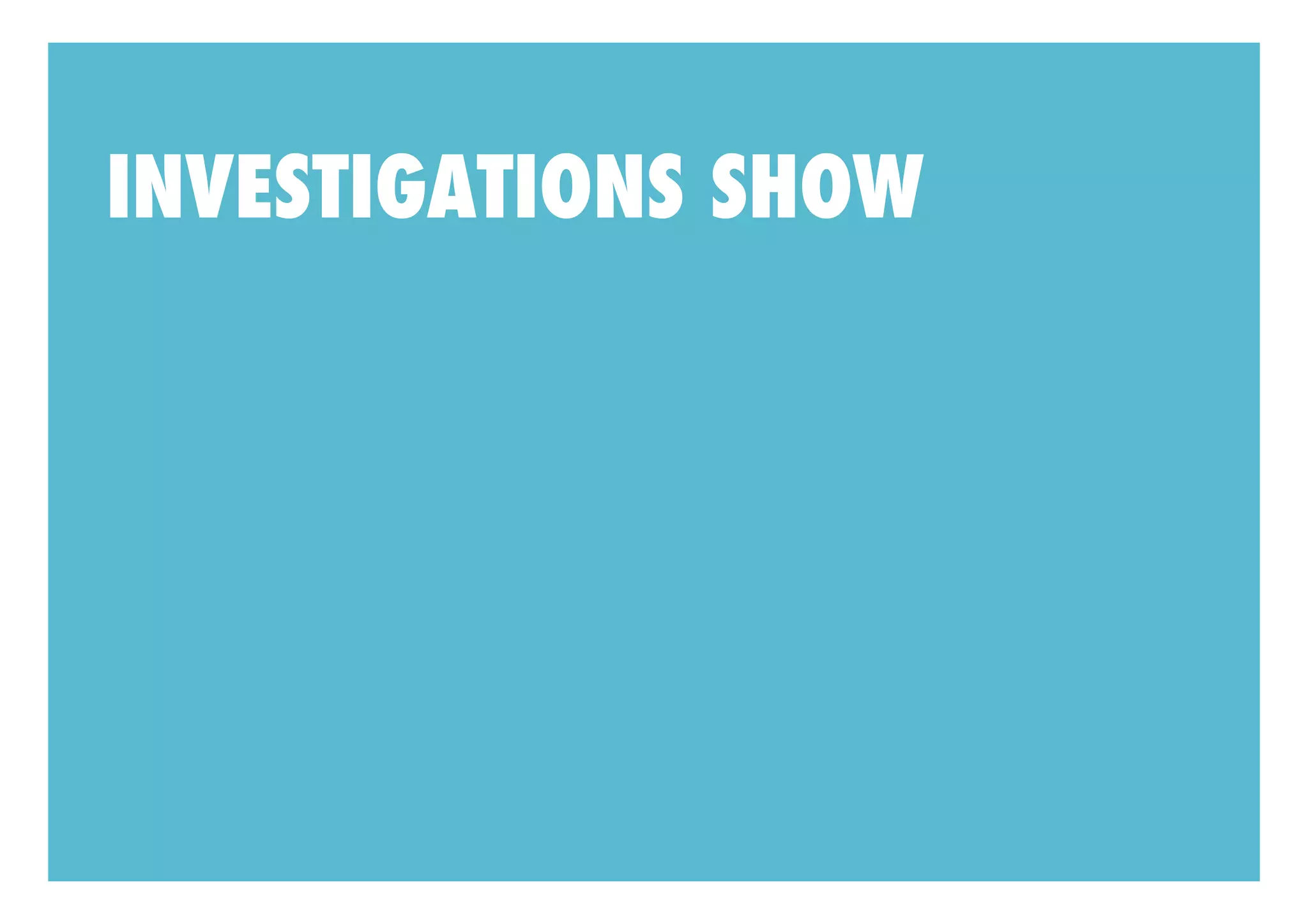 INVESTIGATIONS SHOW
 
