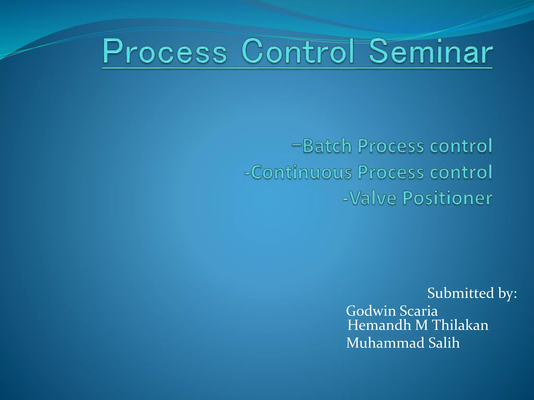 Process control | PPTX | Mechanical and Industrial Engineering Industry ...