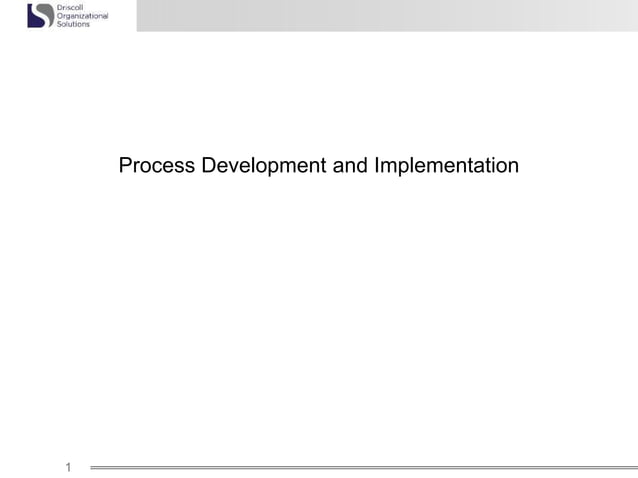 Process development and implementation | PPT