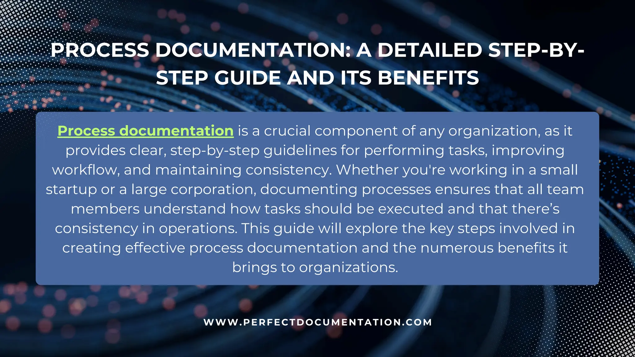 Process Documentation - A Detailed Step-by-Step Guide and Its Benefits.pdf