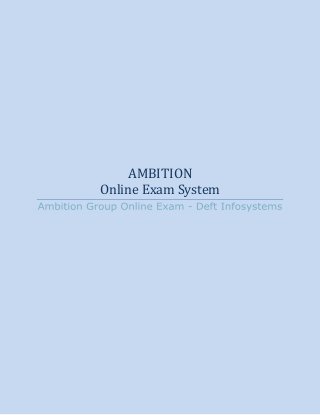 AMBITION
Online Exam System
 